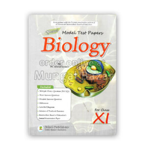MODEL TEST PAPERS BIOLOGY FOR CLASS XI by DR. AHMED SULTAN